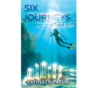 Six Journeys of Love & Light: of Love & Light