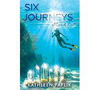 Six Journeys of Love & Light: of Love & Light
