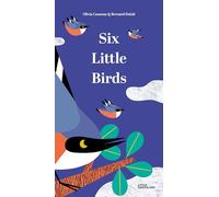 Six Little Birds: Olivia Cosneau