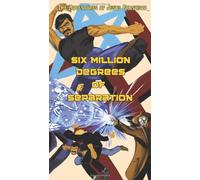 Six Million Degrees of Separation: The Adventures of Jésus Francisco