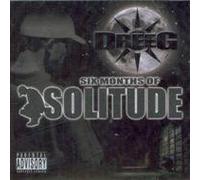 Six Months of Solitude