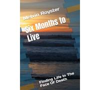 Six Months to Live