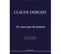 Six Morceaux De Jeunesse Pour Piano
