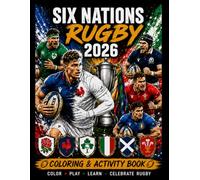 Six Nations Rugby Coloring & Activity Book: Coloring Pages, Quizzes, Word Searches, Spot the Difference, Team Jerseys, Rugby Challenges and More for Kids Ages 7-12