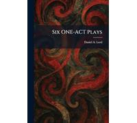 Six ONE-ACT Plays