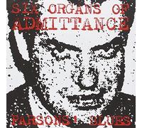 SIX ORGANS OF ADMITTANCE - 7-PARSONS' BLUES