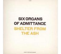 Six Organs of Admittance Shelter from the Ash (CD) Album
