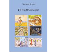 Six Oriental Fairy Tales di Giovanni Sergio, 2021, Youcanprint