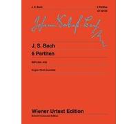 Six Partitas: Piano Exercises Part 1. Edited from various copies of the Original Edition. BWV 825-830. piano.