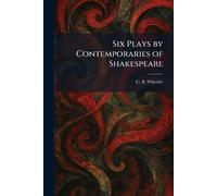 Six Plays by Contemporaries of Shakespeare