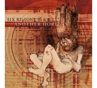 Six Reasons to Kill Another Horizon (CD) Album