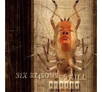 Six Reasons To Kill - Reborn