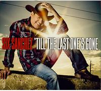 Six Sanchez - Till The Last One's Gone