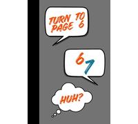SIX...SEVEN!: 6...7 The hilarious journal for anyone! Great Gag Gift for the 6/7 Meme