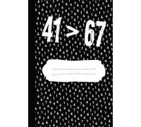 Six Seven 67 41 Notebook: Funny Meme College-Ruled Journal, 6x9 Inches, 100 Pages