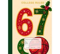 Six Seven 67 Basketball Composition Notebook: A Viral Aesthetic Cover, Journal for Kids, Teens & Basketball Lovers - for College, School, Office & Work (7.5x9.25) 110 Pages