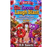 Six Seven 67 Laugh Blast: Valentine’s Day Jokes, Friendship Riddles & Sweet Fun for Kids