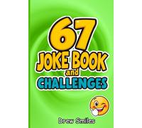 Six Seven 67 Meme Joke Book and Challenges: Funny Viral Social Media Trend Jokes Challenge for Kids Teens and Gen Z for Boys or Girls
