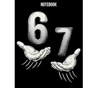 Six Seven 67 Meme Notebook: Hands Funny 6-7 Kids & Youth Humor