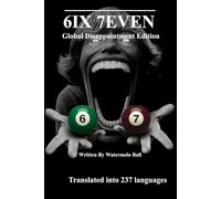 SIX SEVEN: Global Disappointment Edition Translated into 237 Languages