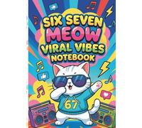 Six Seven Meow Viral Vibes Cute Cat Notebook: A Fun, Trendy Meme Inspired Composition Notebook For Cat Lovers And TikTok Fans