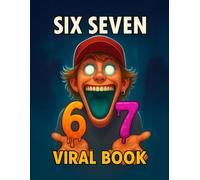 Six Seven Viral Activity and Colouring Book for Kids (Ages 5-10), First 6 -7 meme book.: Crazy 6-7 meme fun with coloring pages, mazes, tracing, ... game pieces for parties and classrooms