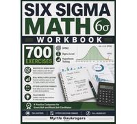 SIX SIGMA MATH WORKBOOK: DPMO • Sigma Level • Hypothesis Testing