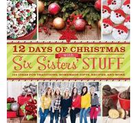 Six Sisters' Stuff Six Sisters' Stuff Six Sis 12 Days of Christmas w (Tascabile)