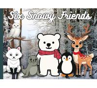 Six Snowy Friends