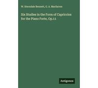 Six Studies in the Form of Capriccios for the Piano Forte, Op.11