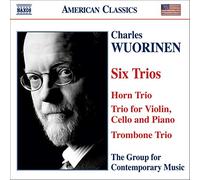 Charles Wuorinen – Six Trios (The Group for Contemporary Music) – CD