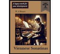 Six Viennese Sonatinas for Piano: A Jean Bechtel School for Music Legacy Work