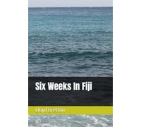 Six Weeks In Fiji