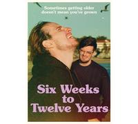 Six Weeks to Twelve Years