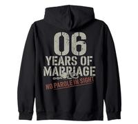 Six Years Of Marriage 6 year wedding anniversary Felpa con Cappuccio