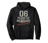 Six Years Of Marriage 6 year wedding anniversary Felpa con Cappuccio