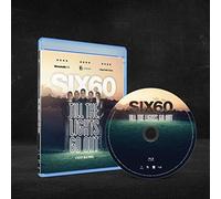 SIX60 TILL THE LIGHTS GO OUT BLURAY