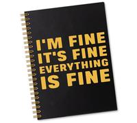 Sixrip I'm Fine It's Fine Everything's Fine 160 Pages Lined Spiral Notebook, Funny Quote Notebook, Inspirational Gifts for Men Women, Christmas Birthday Gifts For Friends Family Coworker Introvert
