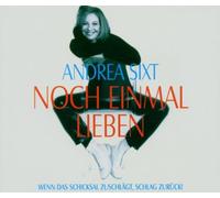 Sixt,Andrea - Noch Einmal Lieben