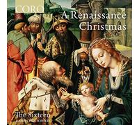 Sixteen - A RENAISSANCE CHRISTMAS