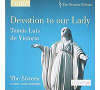 Sixteen/Harry Christophers - Devotion To Our Lady