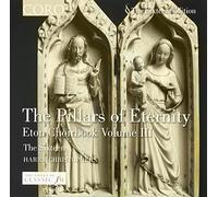 Sixteen/Harry Christophers - Eton Choirbook Iii: Pillars