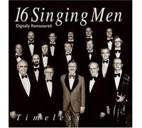 Sixteen Singing Men - Timeless