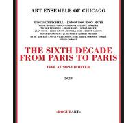 Sixth Decade: From Paris To Paris - Art Ensemble Of Chicago (Audio Cd)
