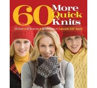 Sixth&Spring Books 60 More Quick Knits (Tascabile) 60 Quick Knits Collection