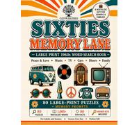 Sixties Memory Lane: A Large-Print 1960s Word Search Book for Seniors & Adults - 80 Nostalgic Puzzles, Fun Facts & Memory Prompts