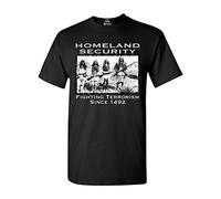 Sixtion Homeland Security T-shirt Fighting Terrorism Since 1492 Shirts XX-Large