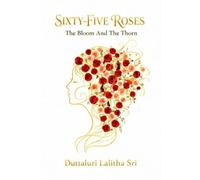 Sixty-Five Roses: The Bloom And The Thorn
