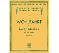 Sixty Studies for the Violin, Op. 45: Book 1: 838-Wohlfahrt, Franz-Copertina fle