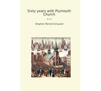 Sixty years with Plymouth Church